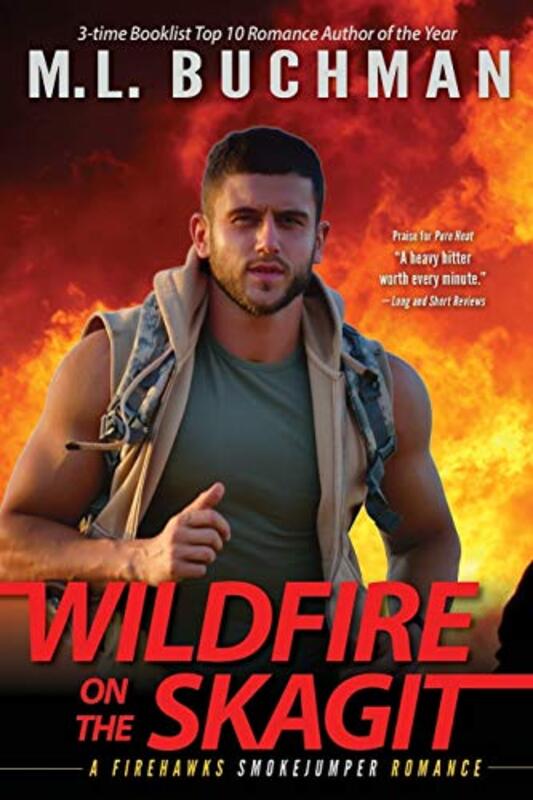 Book cover for "Wildfire on the Skagit" by ML Buchman