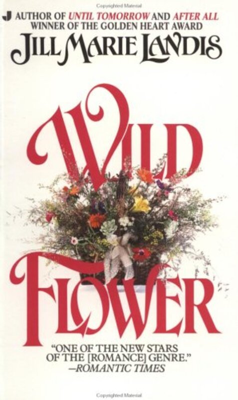 Book cover for "Wildflower" by Jill Marie Landis