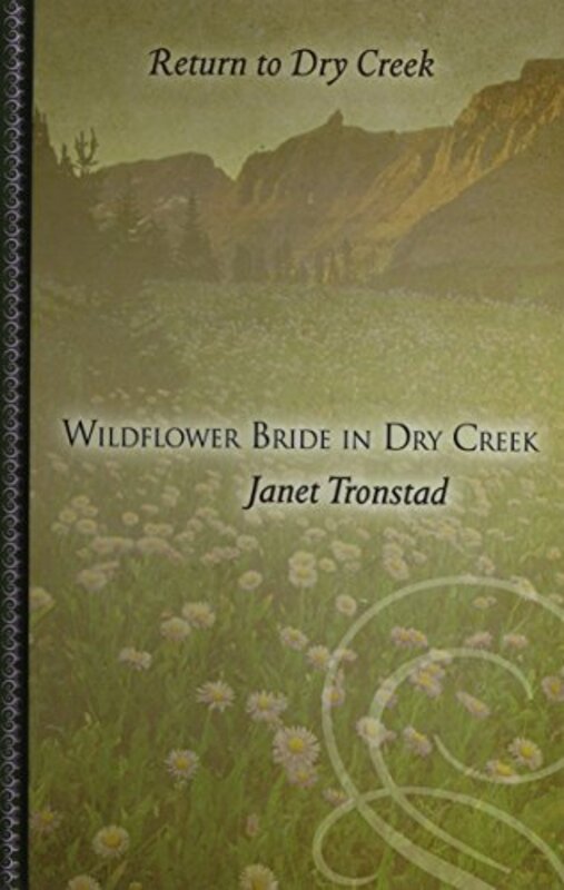 Book cover for "Wildflower Bride in Dry Creek" by Janet Tronstad