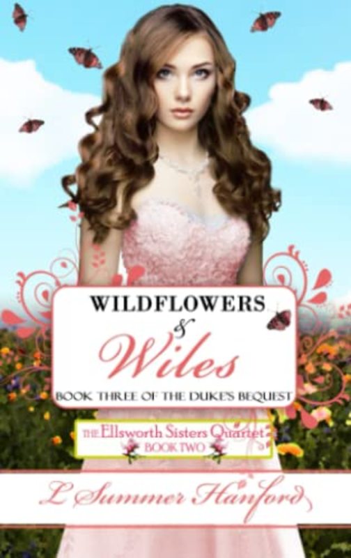 Book cover for "Wildflowers and Wiles" by Summer Hanford