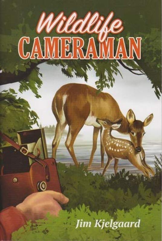 Book cover for "Wildlife Cameraman" by Jim Kjelgaard