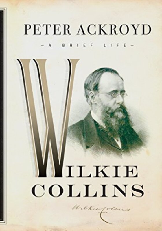 Book cover for "Wilkie Collins" by Peter Ackroyd