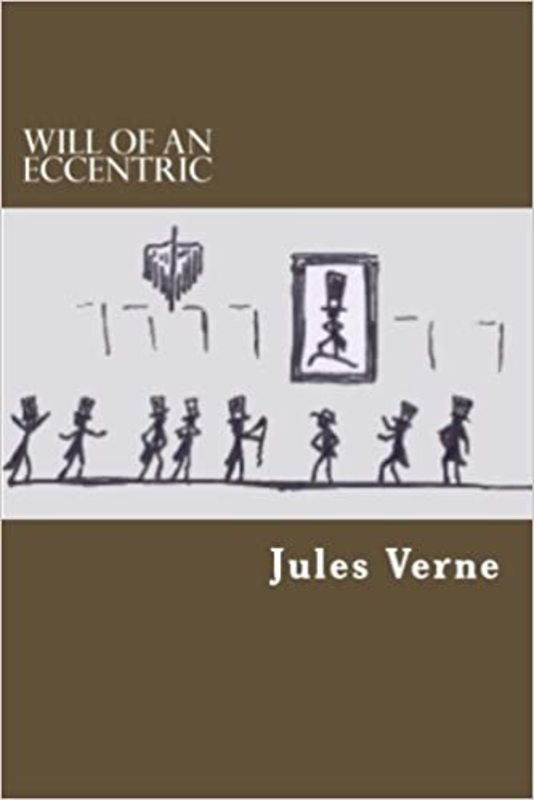 Book cover for "Will Of An Eccentric" by Jules Verne
