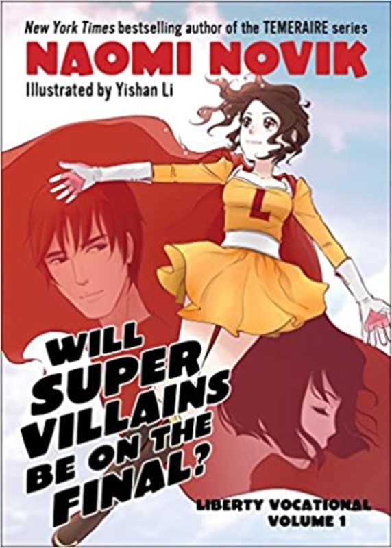 Book cover for "Will Supervillains Be On the Final?" by Naomi Novik