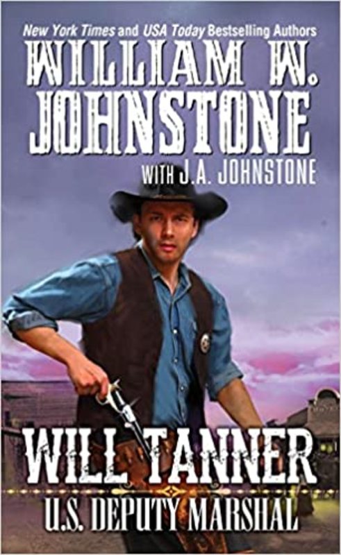 Book cover for "Will Tanner" by J A Johnstone