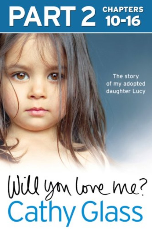 Book cover for "Will You Love Me?" by Cathy Glass