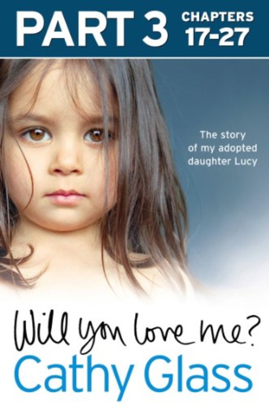 Book cover for "Will You Love Me?" by Cathy Glass