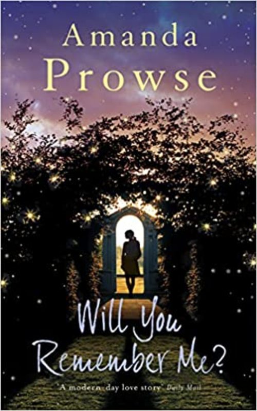 Book cover for "Will You Remember Me?" by Amanda Prowse