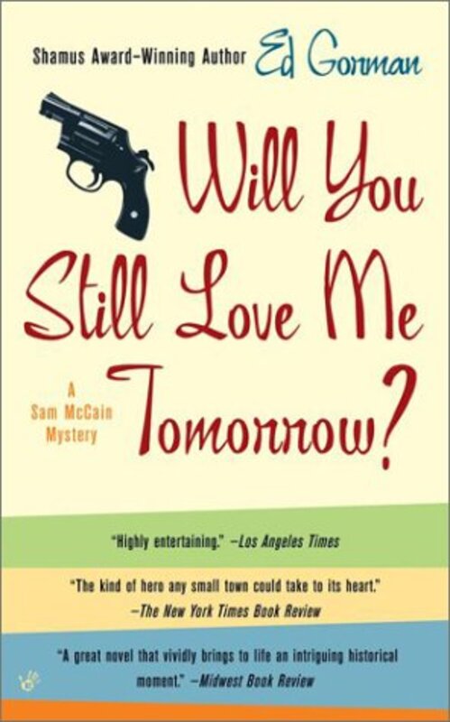 Book cover for "Will You Still Love Me Tomorrow?" by Ed Gorman