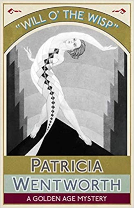 Book cover for "Will o' the Wisp" by Patricia Wentworth