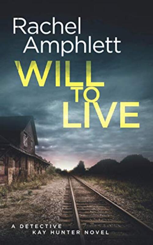 Book cover for "Will to Live" by Rachel Amphlett