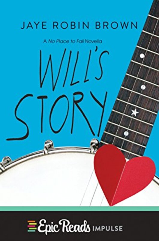 Book cover for "Will's Story" by Jaye Robin Brown