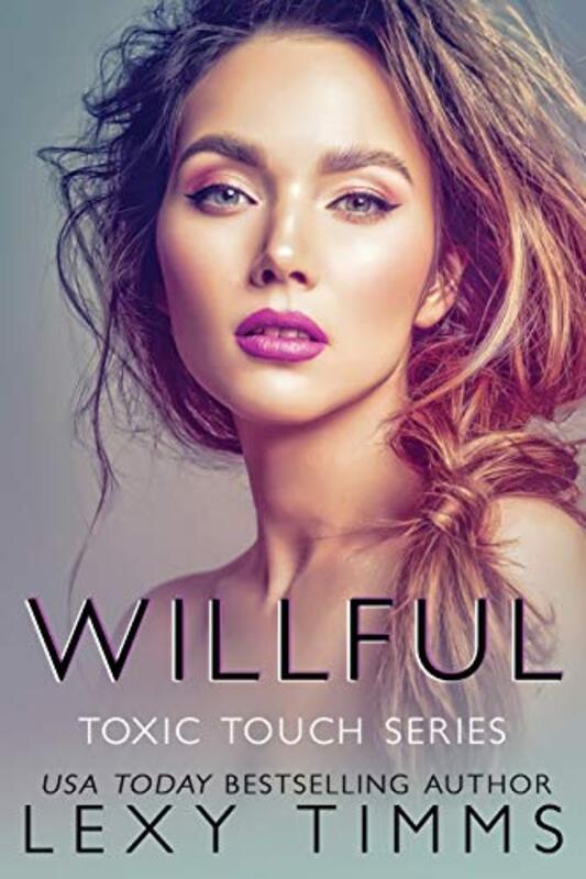 Book cover for "Willful" by Lexy Timms