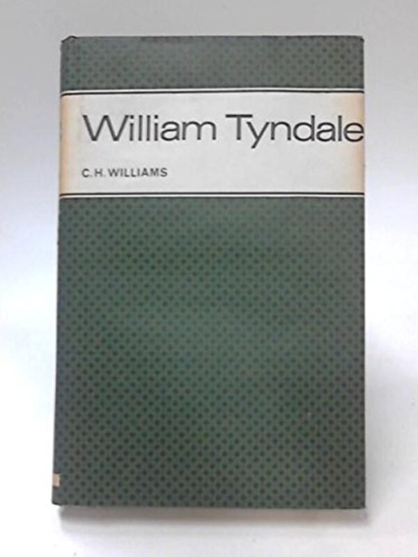 Book cover for "William Tyndale" by Charles Walter Williams
