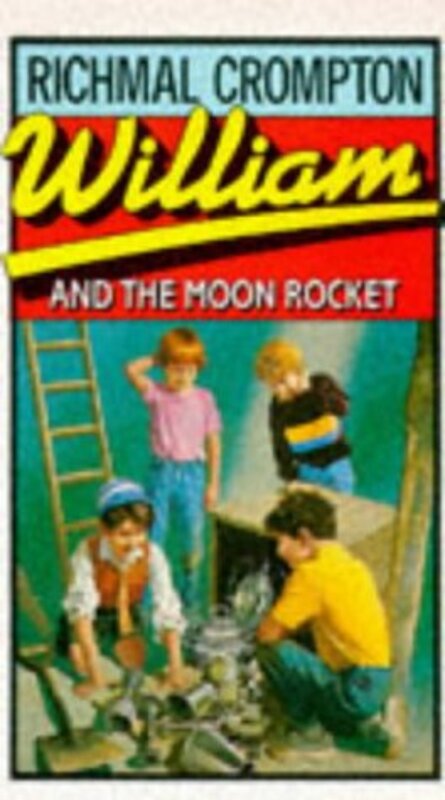 Book cover for "William and the Moon Rocket" by Richmal Crompton