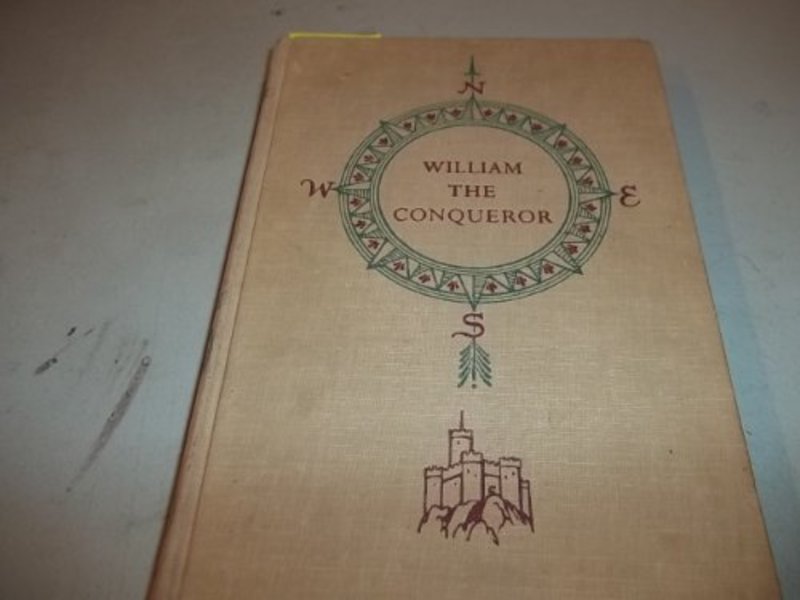 Book cover for "William the Conqueror" by Thomas B Costain