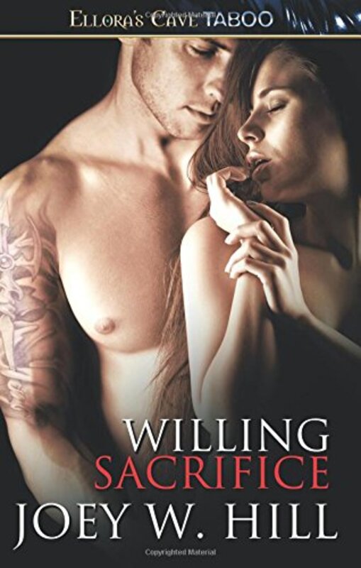 Book cover for "Willing Sacrifice" by Joey W Hill