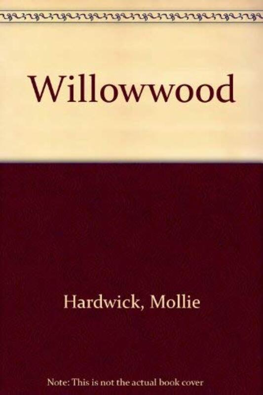 Book cover for "Willowwood" by Mollie Hardwick