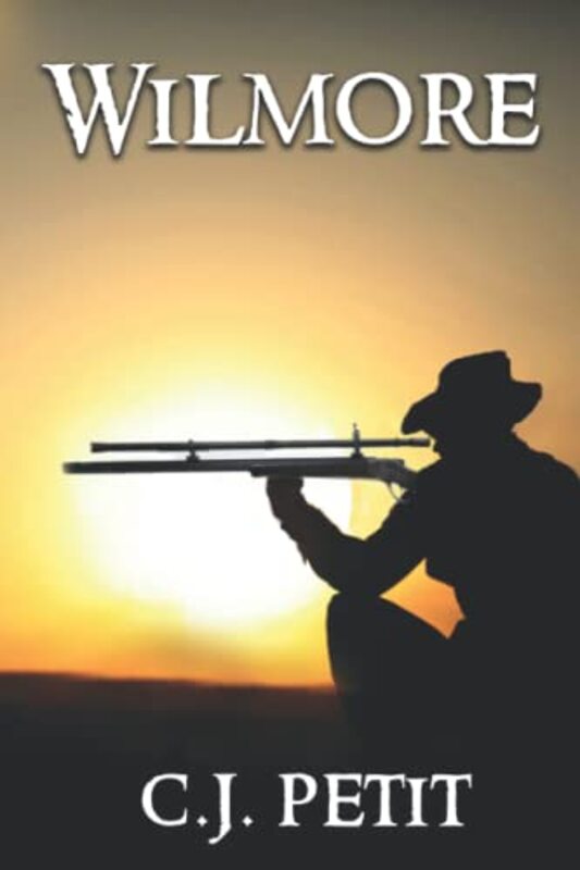 Book cover for "Wilmore" by CJ Petit