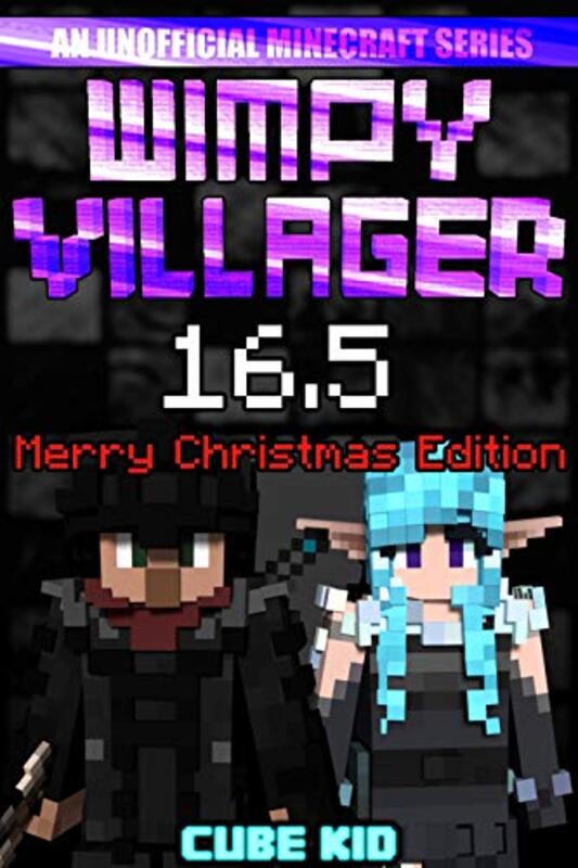 Book cover for "Wimpy Villager 16.5" by Cube Kid