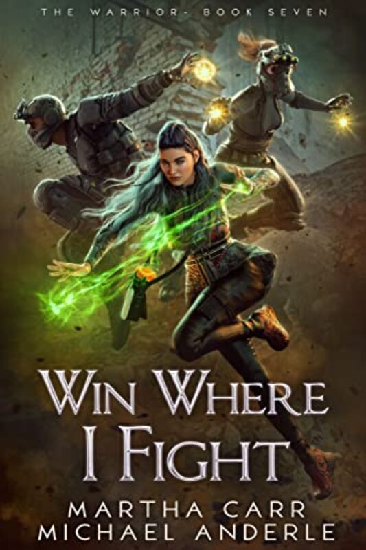 Book cover for "Win Where I Fight" by Martha Carr