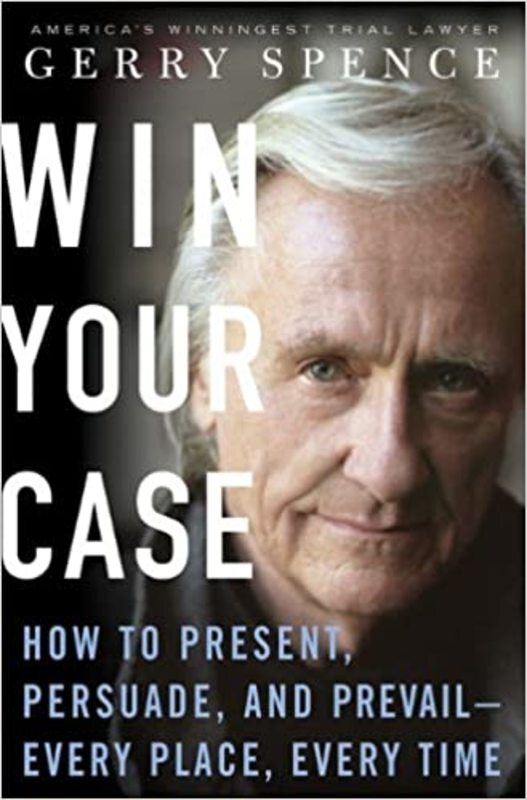 Book cover for "Win Your Case" by Gerry Spence
