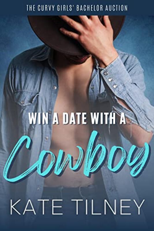 Book cover for "Win a Date with a Cowboy" by Kate Tilney