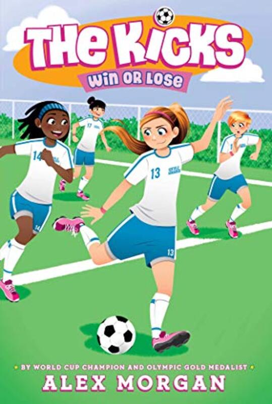 Book cover for "Win or Lose" by Alex Morgan
