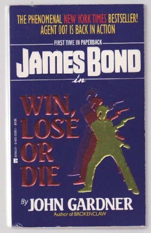 Book cover for "Win, Lose or Die" by John Gardner
