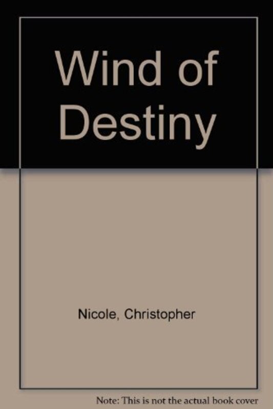 Book cover for "Wind of Destiny" by Christopher Nicole