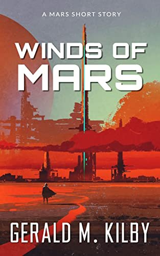 Book cover for "Winds of Mars" by Gerald M Kilby