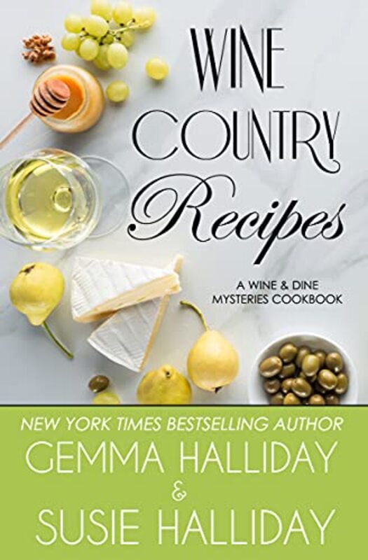 Book cover for "Wine Country Recipes" by Gemma Halliday