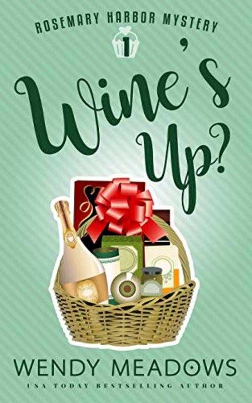 Book cover for "Wine's Up?" by Wendy Meadows