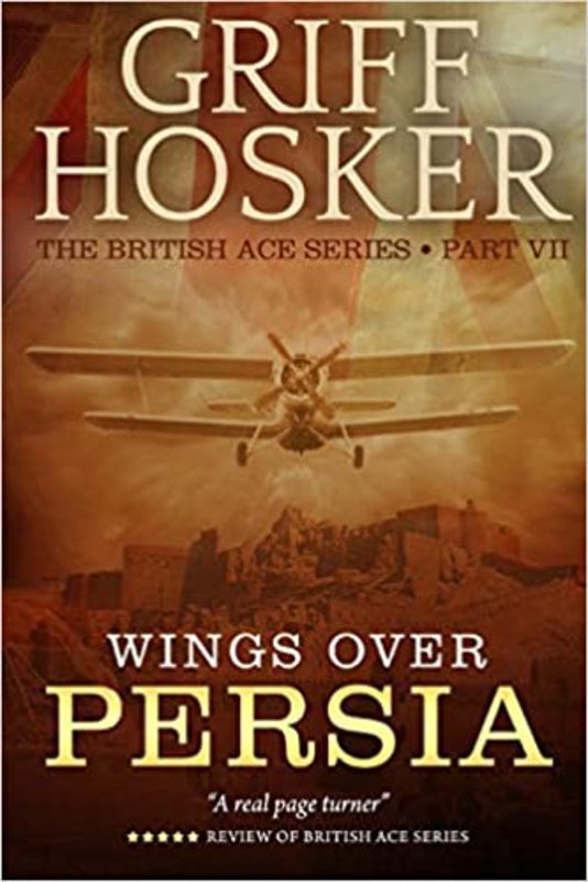 Book cover for "Wings Over Persia" by Griff Hosker
