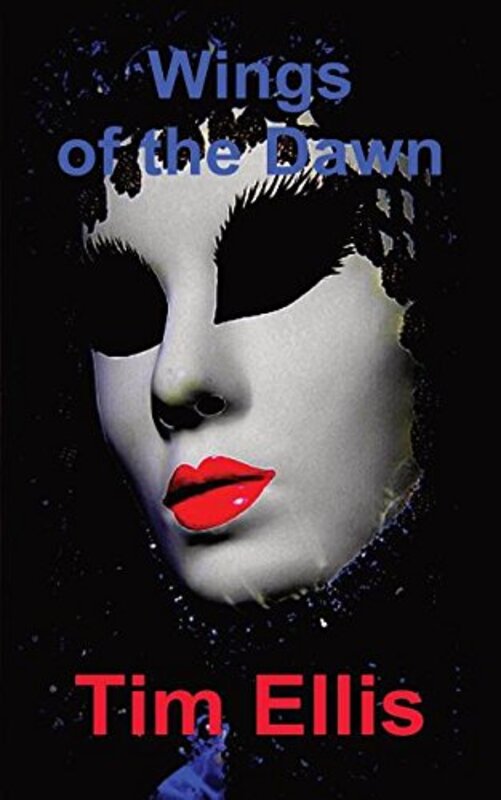Book cover for "Wings of the Dawn" by Tim Ellis
