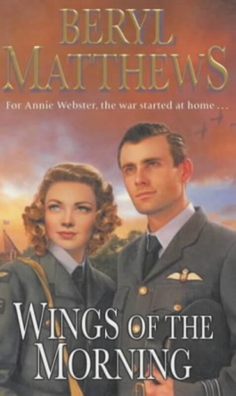 Book cover for "Wings of the Morning/The Spitfire Sweetheart" by Beryl Matthews