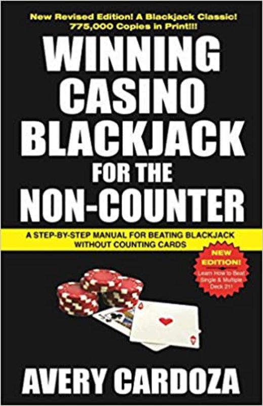Book cover for "Winning Casino Blackjack for the Non-Counter" by Avery Cardoza