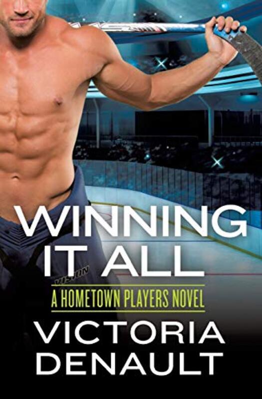 Book cover for "Winning It All" by Victoria Denault