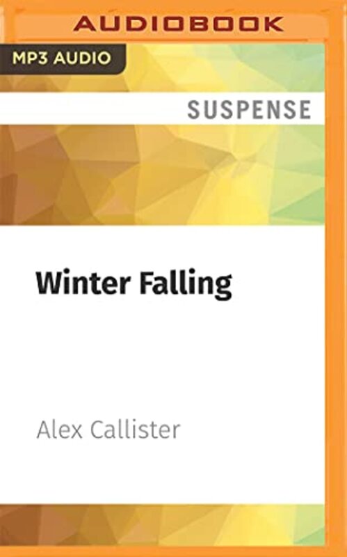 Book cover for "Winter Falling" by Alex Callister