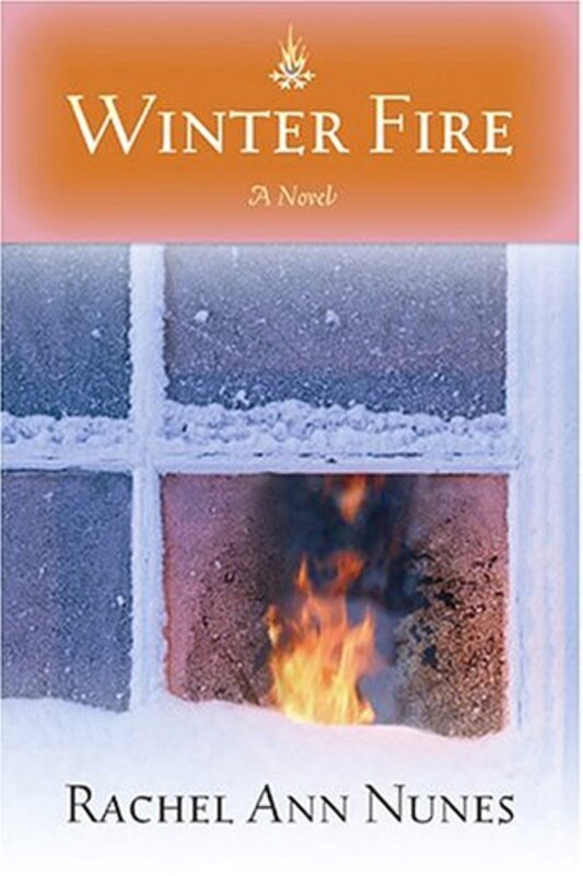 Book cover for "Winter Fire" by Rachel Ann Nunes