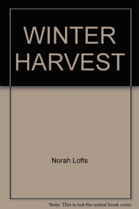 Book cover for "Winter Harvest" by Norah Lofts