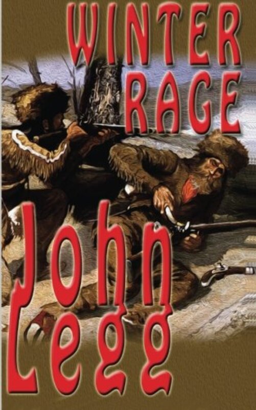 Book cover for "Winter Rage" by John Legg