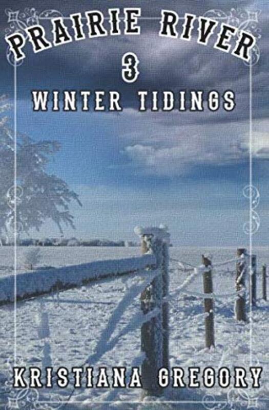 Book cover for "Winter Tidings" by Kristiana Gregory