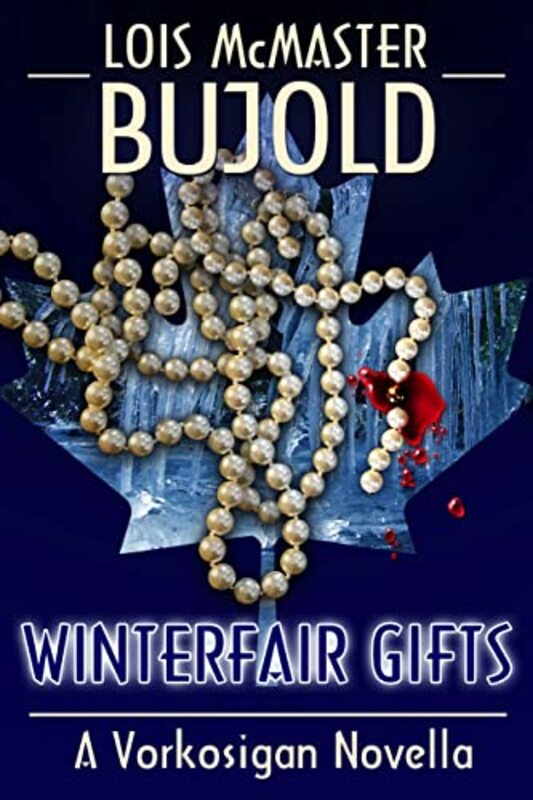 Book cover for "Winterfair Gifts" by Lois McMaster Bujold