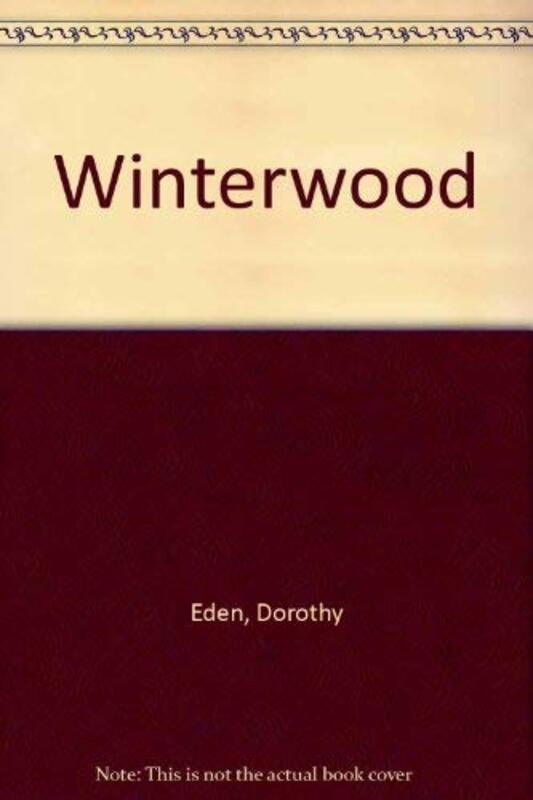 Book cover for "Winterwood" by Dorothy Eden
