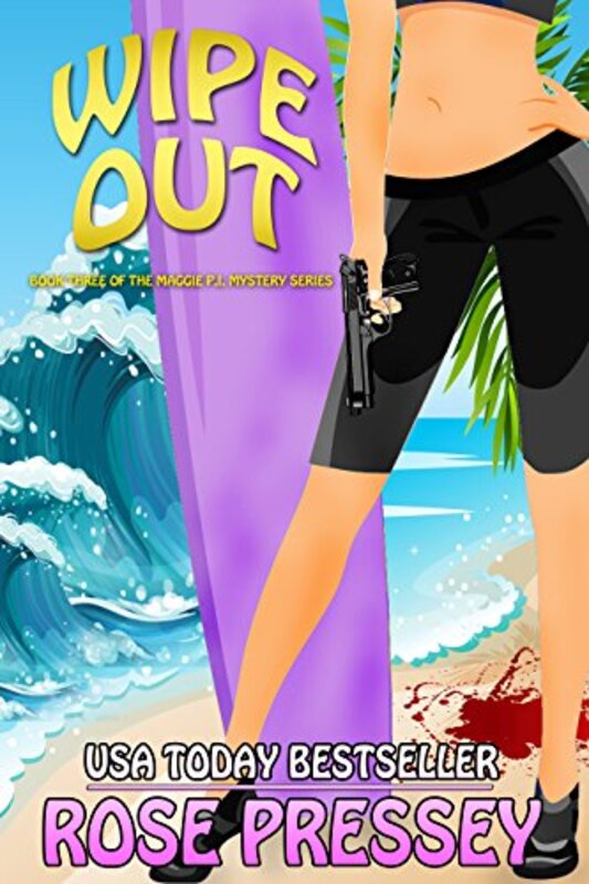 Book cover for "Wipe Out" by Rose Pressey