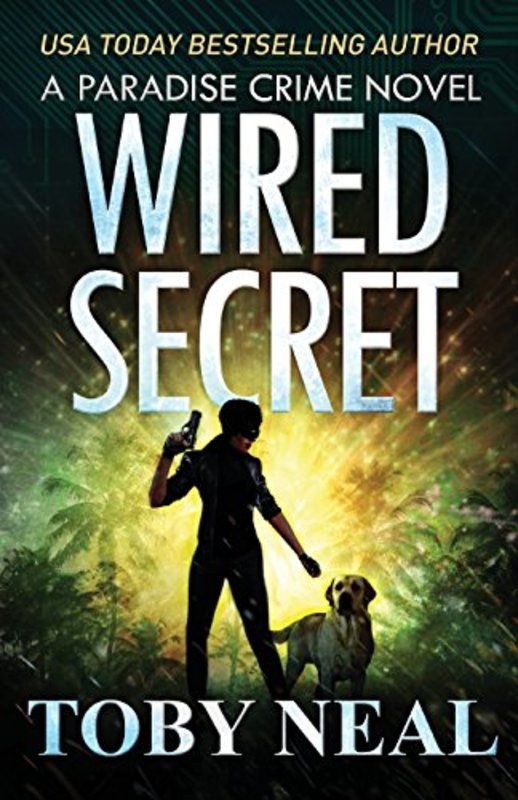Book cover for "Wired Secret" by Toby Neal