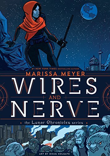 Book cover for "Wires and Nerve" by Marissa Meyer