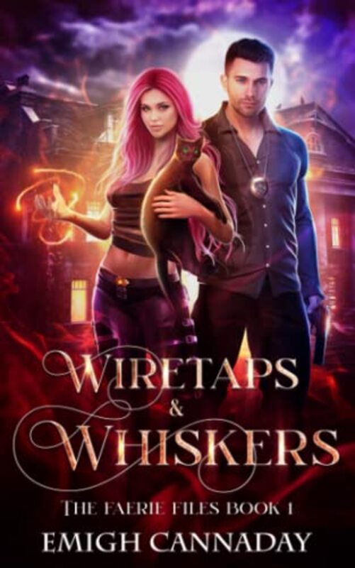 Book cover for "Wiretaps and Whiskers" by Emigh Cannaday