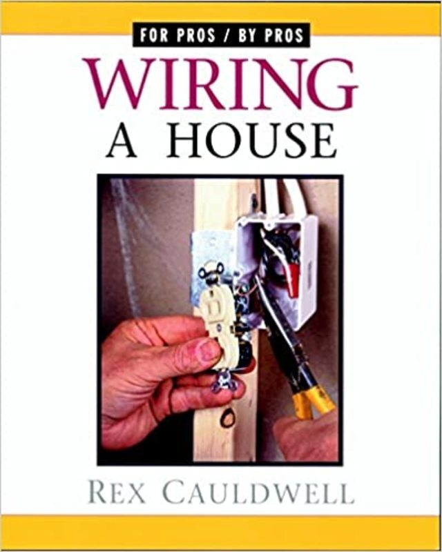 Book cover for "Wiring a House" by Rex Cauldwell